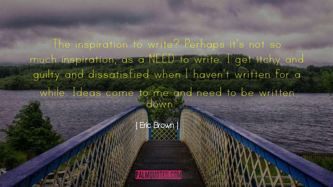 Inspiration For The Soul quotes by Eric Brown