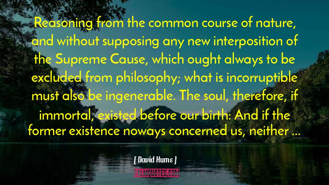 Inspiration From Nature quotes by David Hume