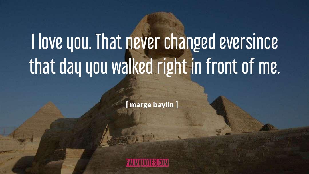 Inspiration Love quotes by Marge Baylin