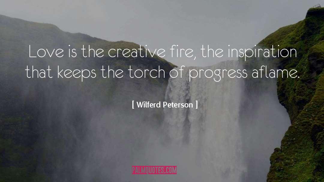 Inspiration Love quotes by Wilferd Peterson