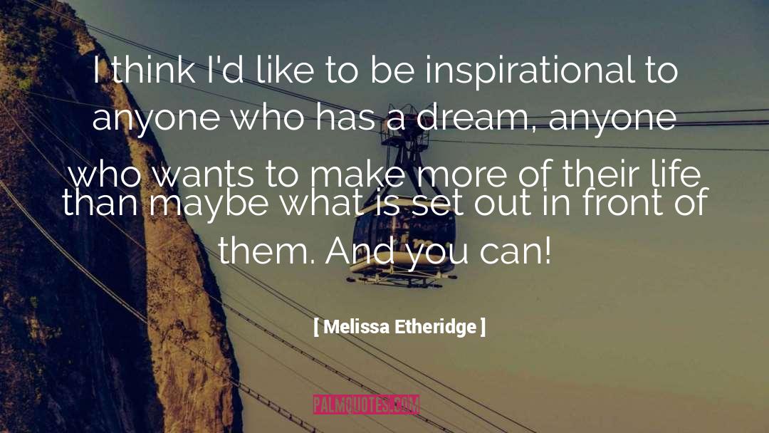 Inspiration quotes by Melissa Etheridge