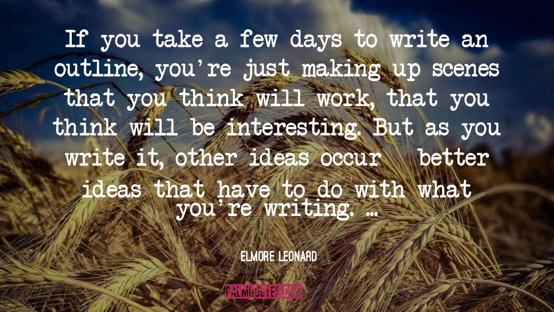 Inspiration To Write quotes by Elmore Leonard