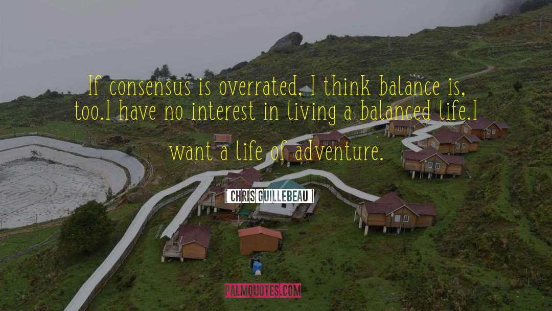 Inspirational Adventure quotes by Chris Guillebeau
