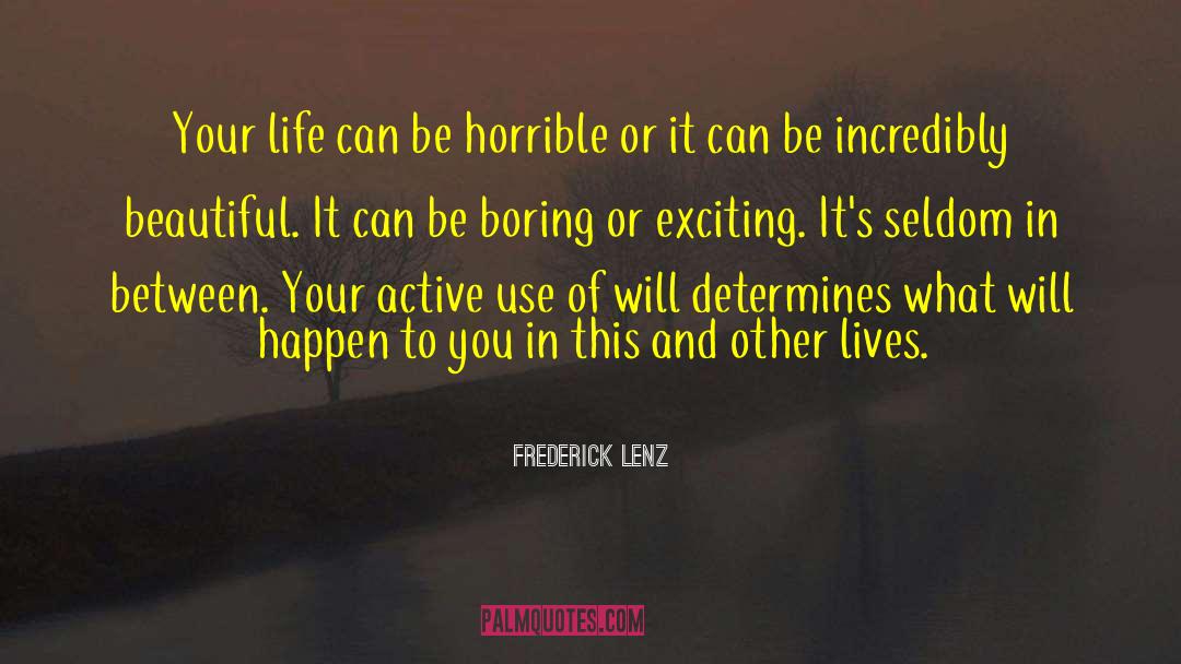 Inspirational Adventure quotes by Frederick Lenz