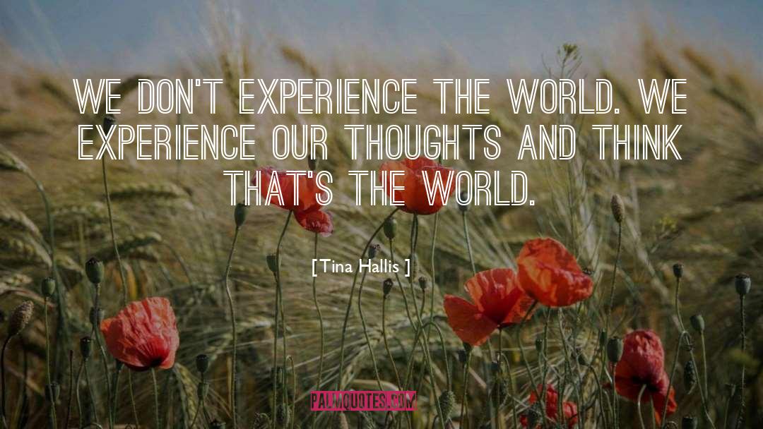 Inspirational And Humorous quotes by Tina Hallis