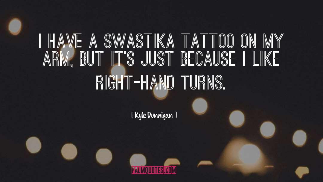 Inspirational Arm Tattoo quotes by Kyle Dunnigan