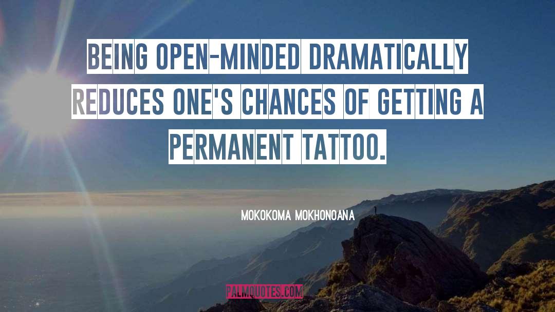 Inspirational Arm Tattoo quotes by Mokokoma Mokhonoana