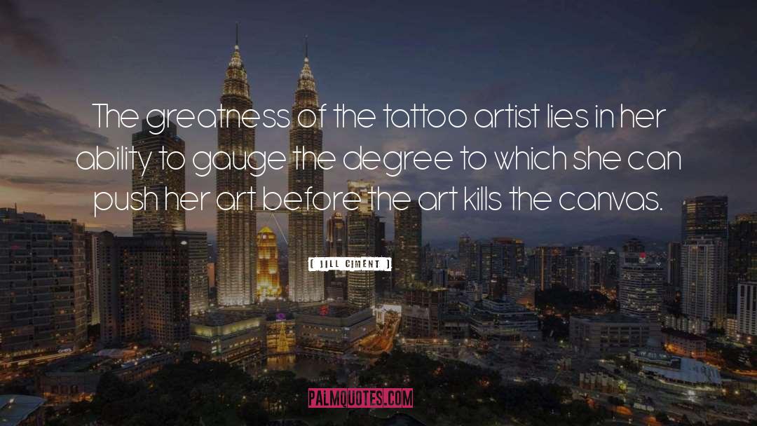 Inspirational Arm Tattoo quotes by Jill Ciment