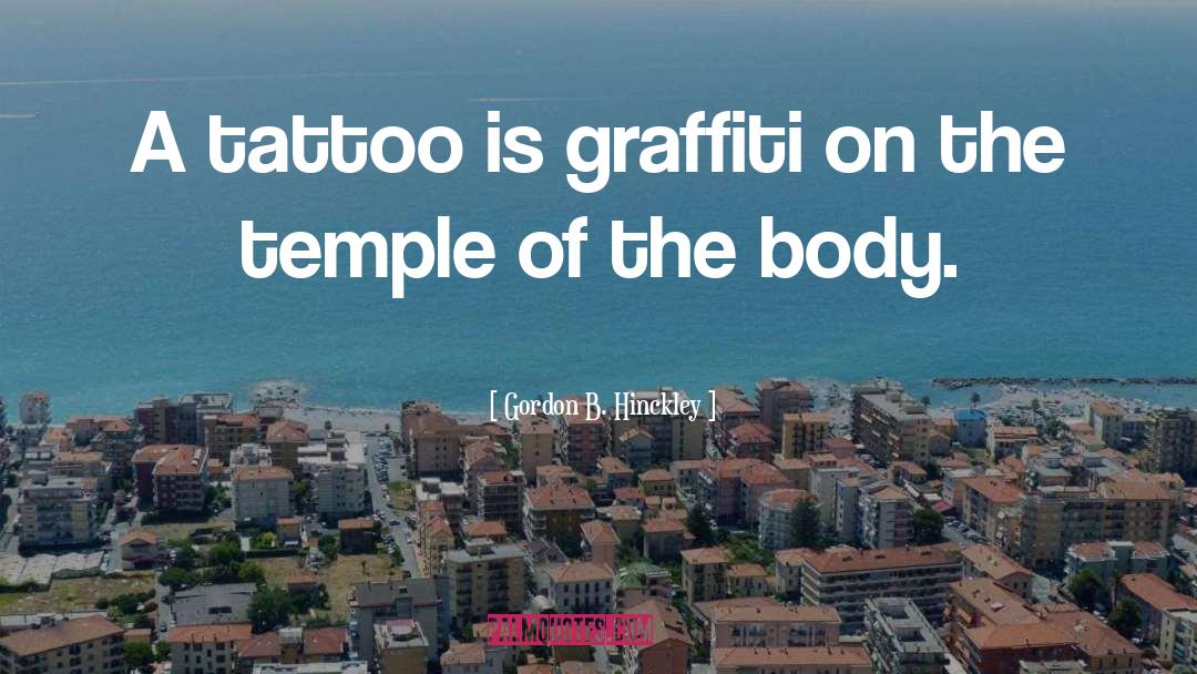 Inspirational Arm Tattoo quotes by Gordon B. Hinckley