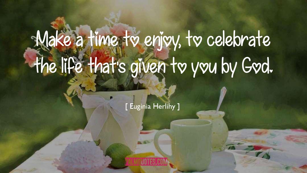 Inspirational Baby quotes by Euginia Herlihy