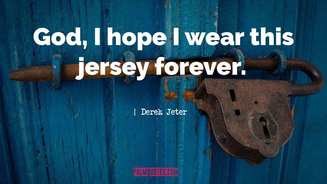 Inspirational Baseball quotes by Derek Jeter