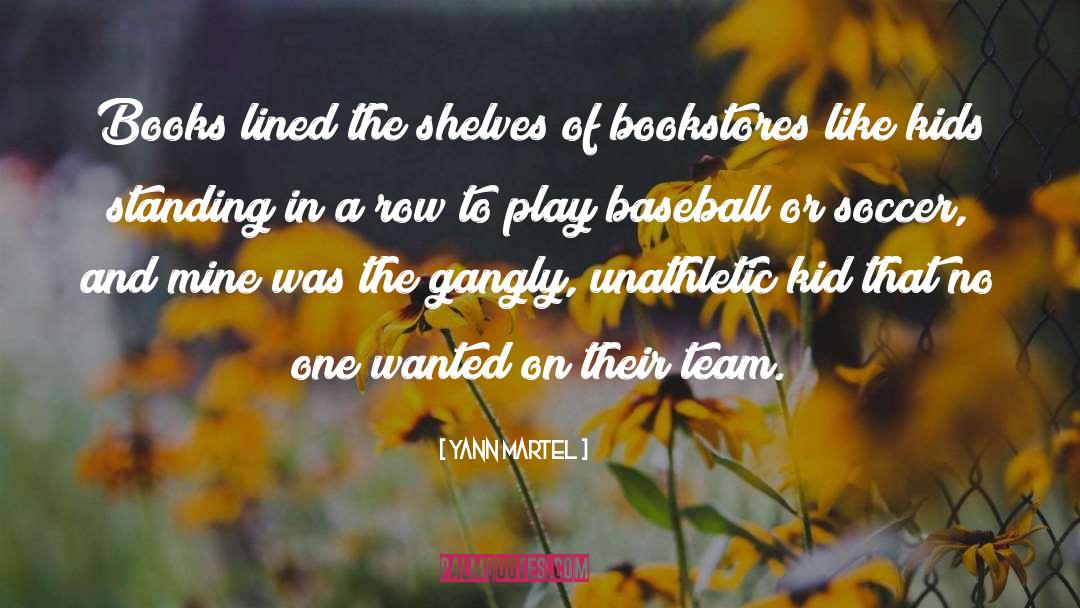 Inspirational Baseball quotes by Yann Martel