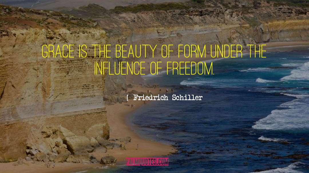 Inspirational Beauty quotes by Friedrich Schiller