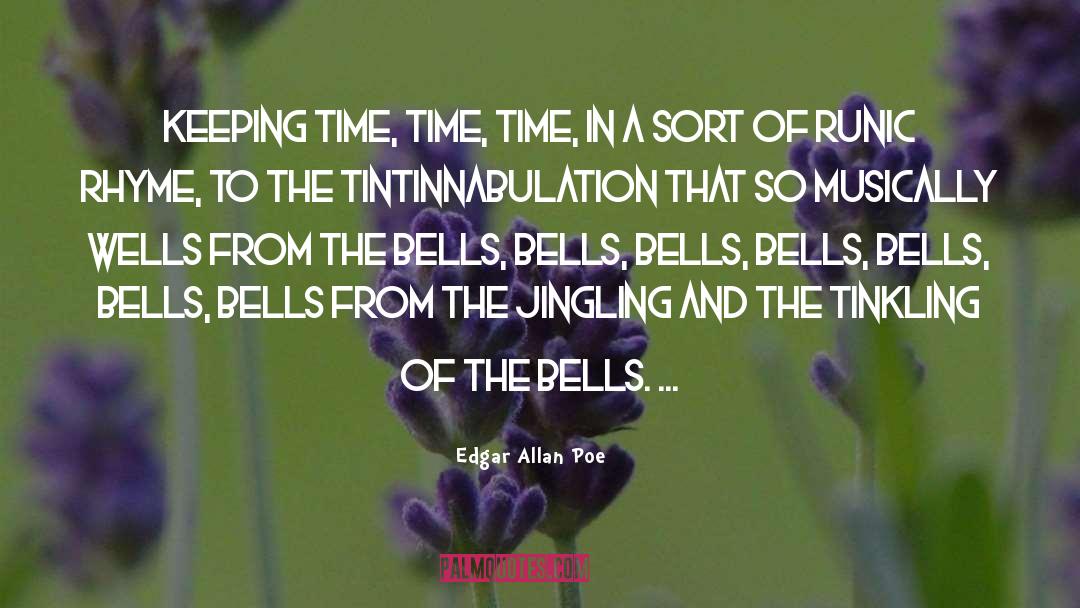 Inspirational Bells quotes by Edgar Allan Poe