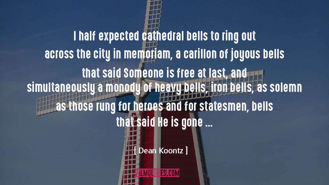 Inspirational Bells quotes by Dean Koontz