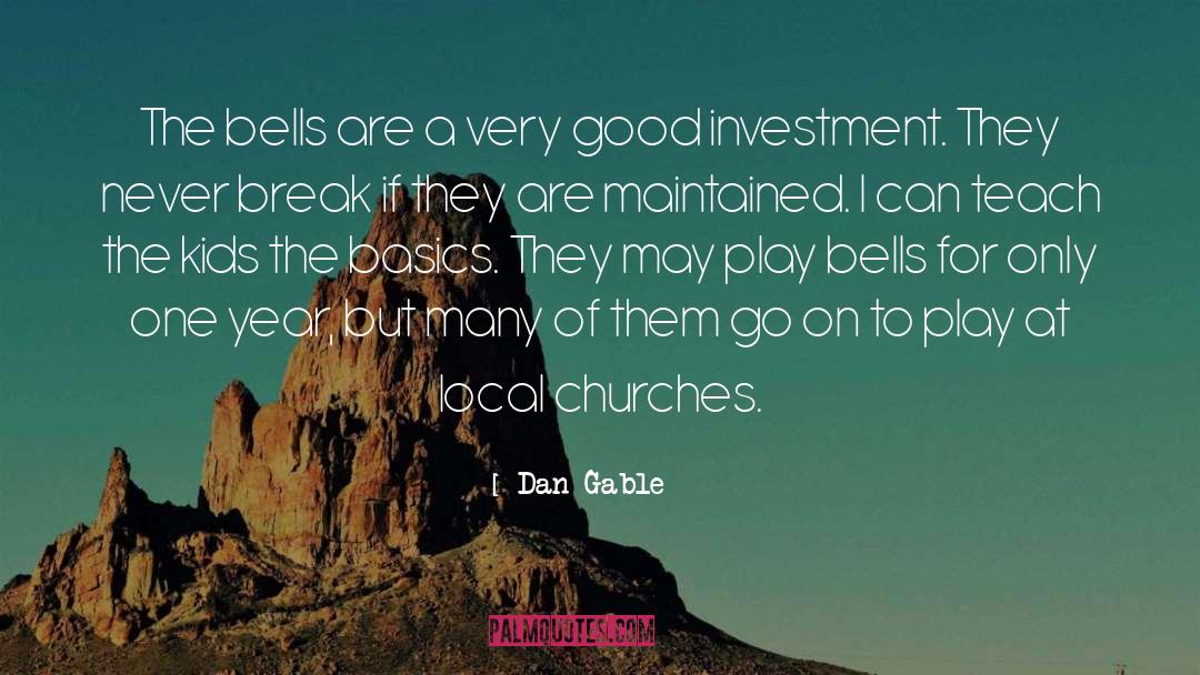 Inspirational Bells quotes by Dan Gable