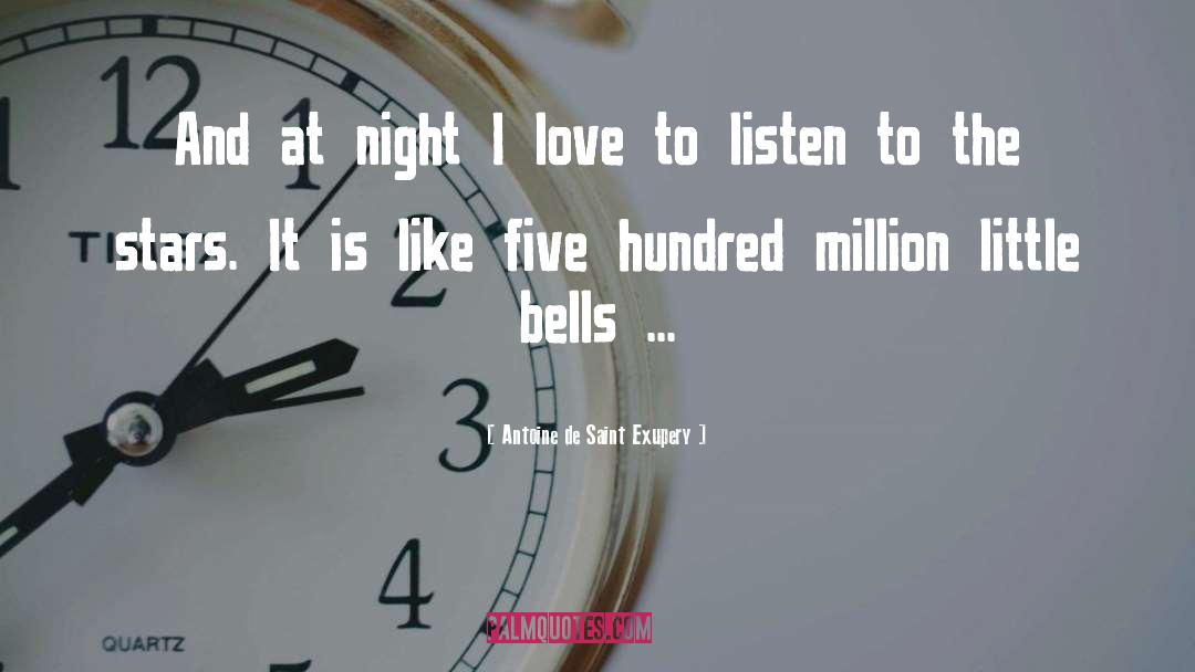 Inspirational Bells quotes by Antoine De Saint Exupery