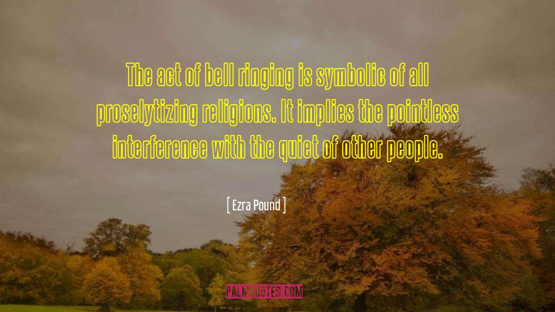 Inspirational Bells quotes by Ezra Pound