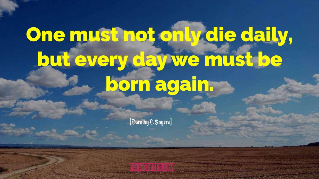 Inspirational Birthday quotes by Dorothy L. Sayers