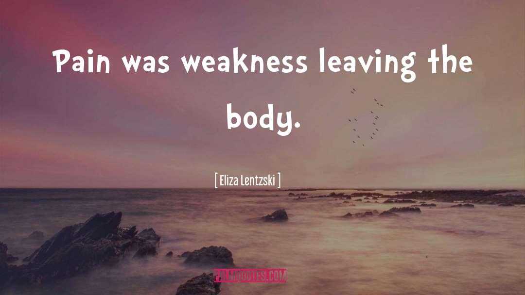Inspirational Body quotes by Eliza Lentzski