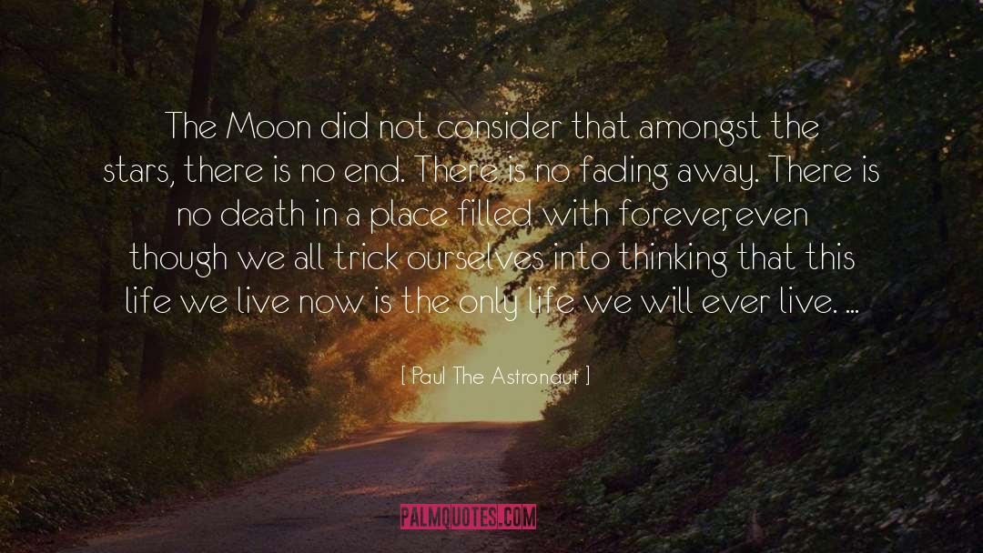 Inspirational Buddhist quotes by Paul The Astronaut