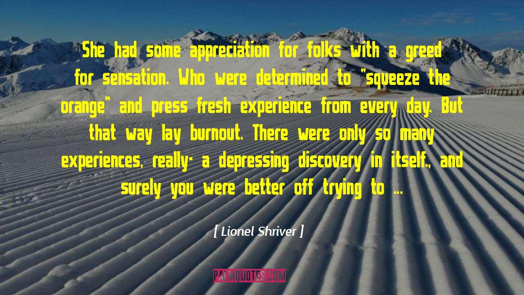 Inspirational Burnout quotes by Lionel Shriver