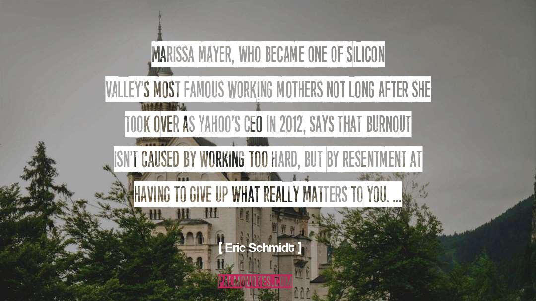 Inspirational Burnout quotes by Eric Schmidt