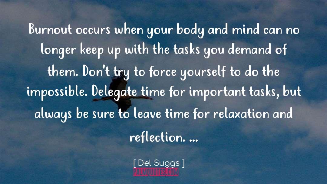 Inspirational Burnout quotes by Del Suggs