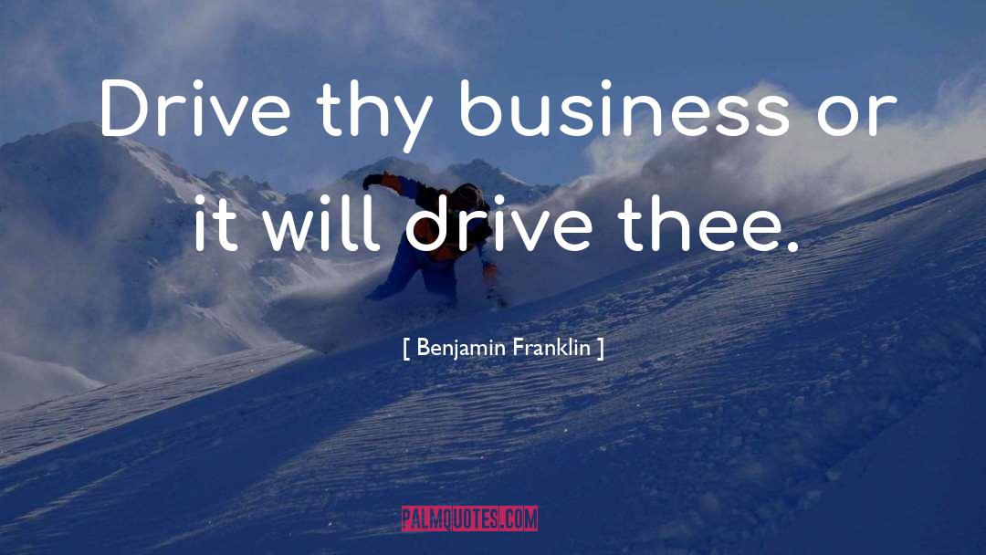 Inspirational Business Craft quotes by Benjamin Franklin