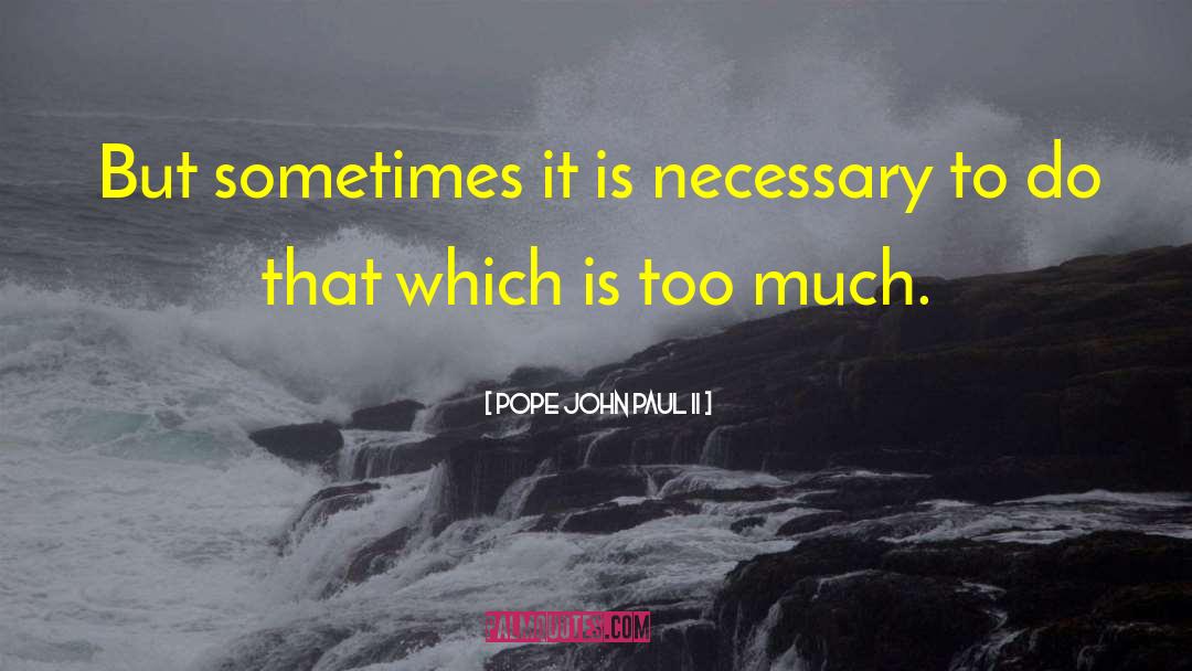 Inspirational Cancer quotes by Pope John Paul II