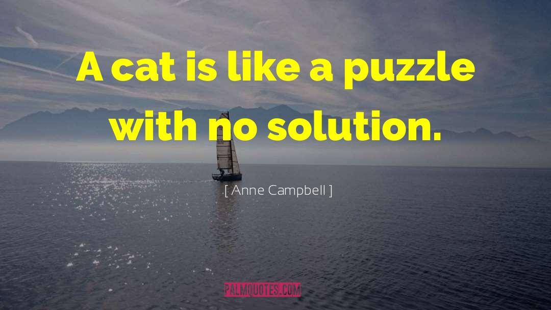 Inspirational Cat quotes by Anne Campbell