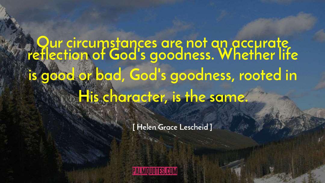 Inspirational Character quotes by Helen Grace Lescheid