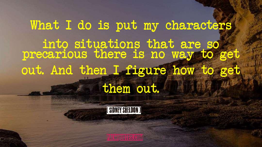 Inspirational Character quotes by Sidney Sheldon