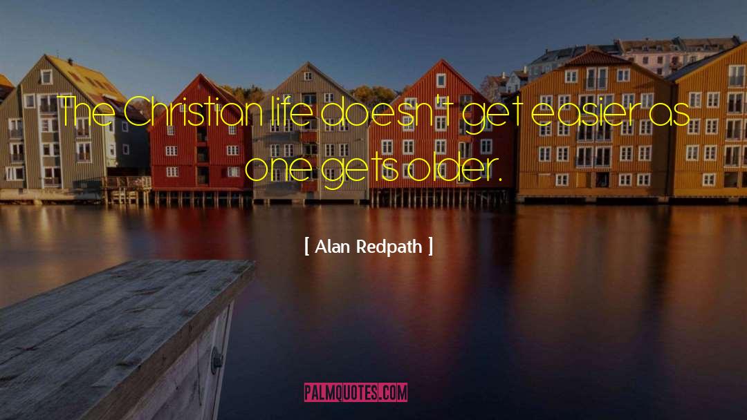 Inspirational Christian Life quotes by Alan Redpath