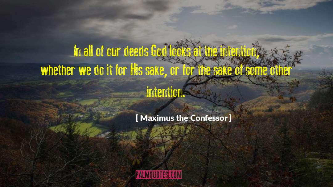 Inspirational Christian quotes by Maximus The Confessor