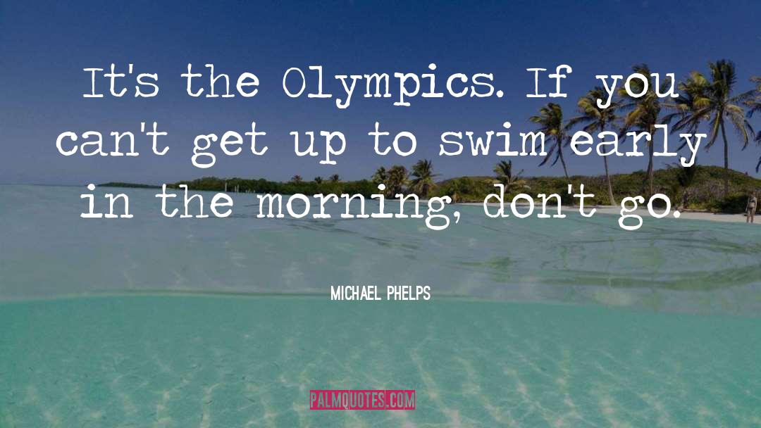 Inspirational Comment quotes by Michael Phelps