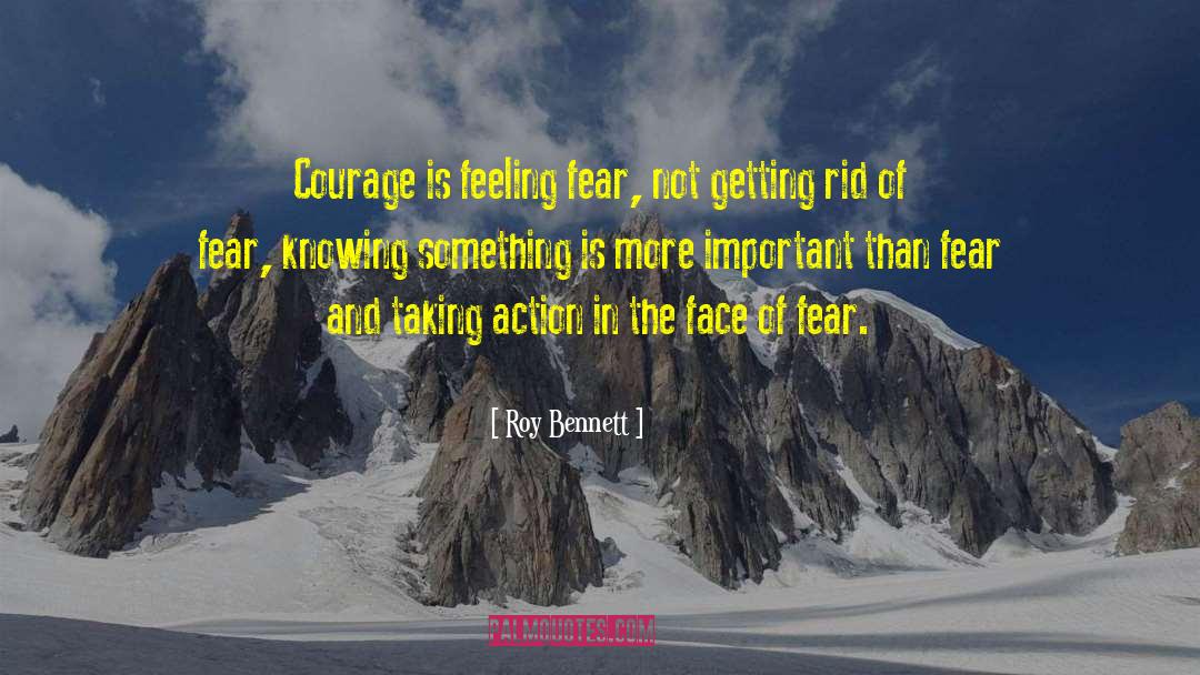 Inspirational Courage quotes by Roy Bennett