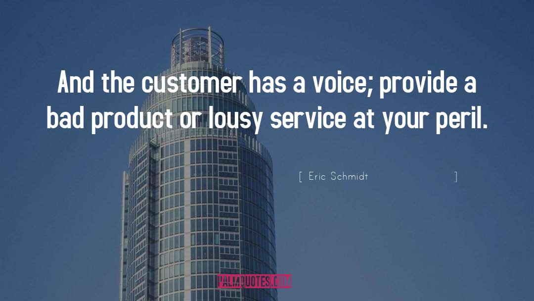 Inspirational Customer Service quotes by Eric Schmidt