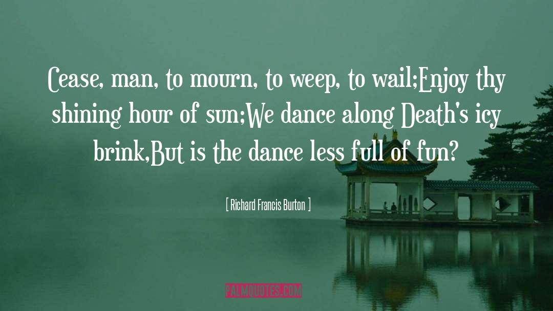 Inspirational Dance quotes by Richard Francis Burton