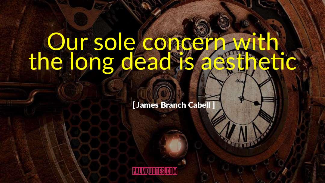 Inspirational Death quotes by James Branch Cabell