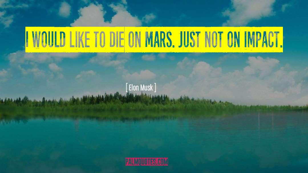 Inspirational Death quotes by Elon Musk