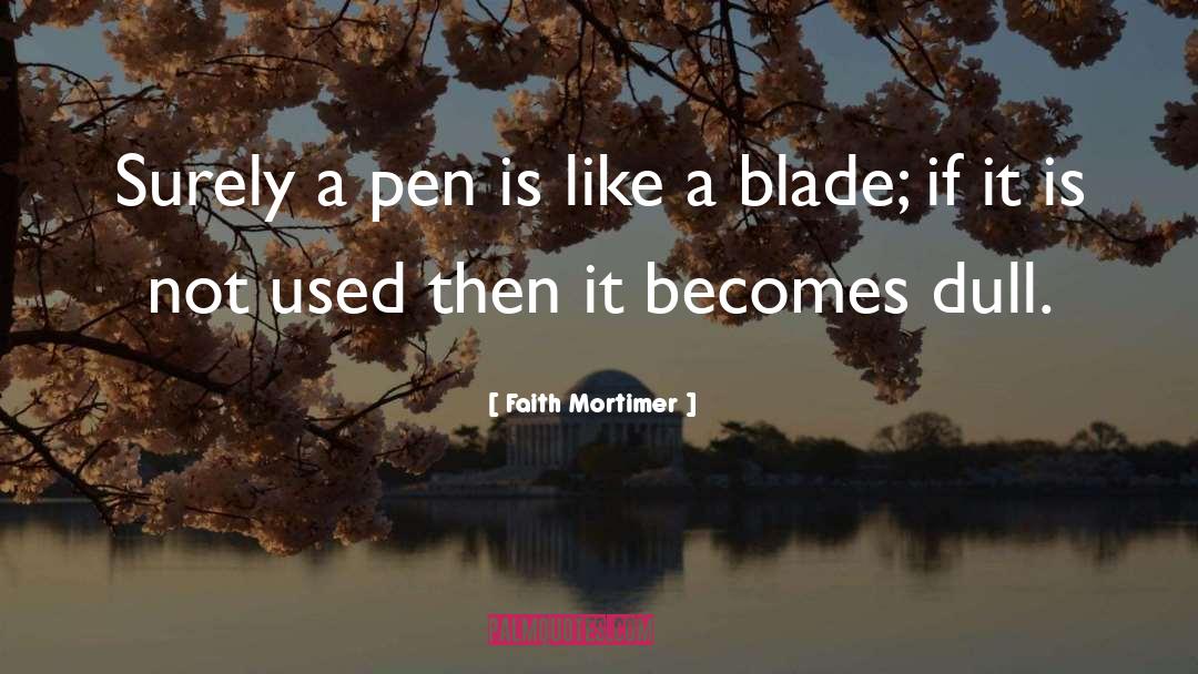 Inspirational Faith quotes by Faith Mortimer