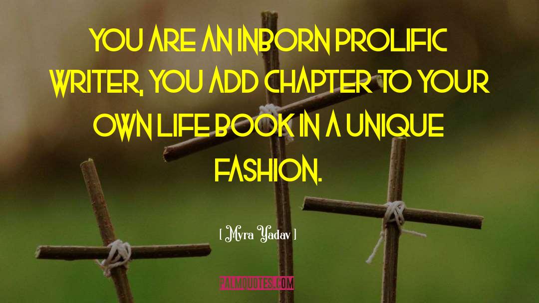 Inspirational Fashion Life quotes by Myra Yadav