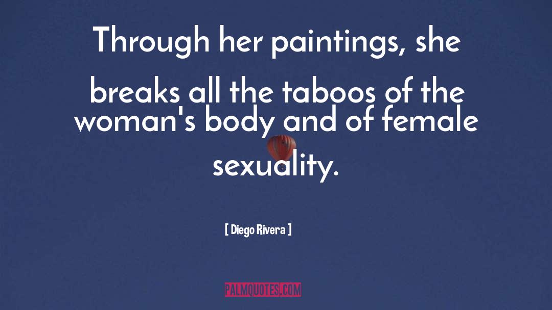 Inspirational Female Business quotes by Diego Rivera