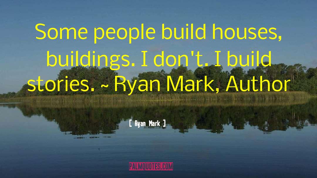 Inspirational Fiction quotes by Ryan Mark