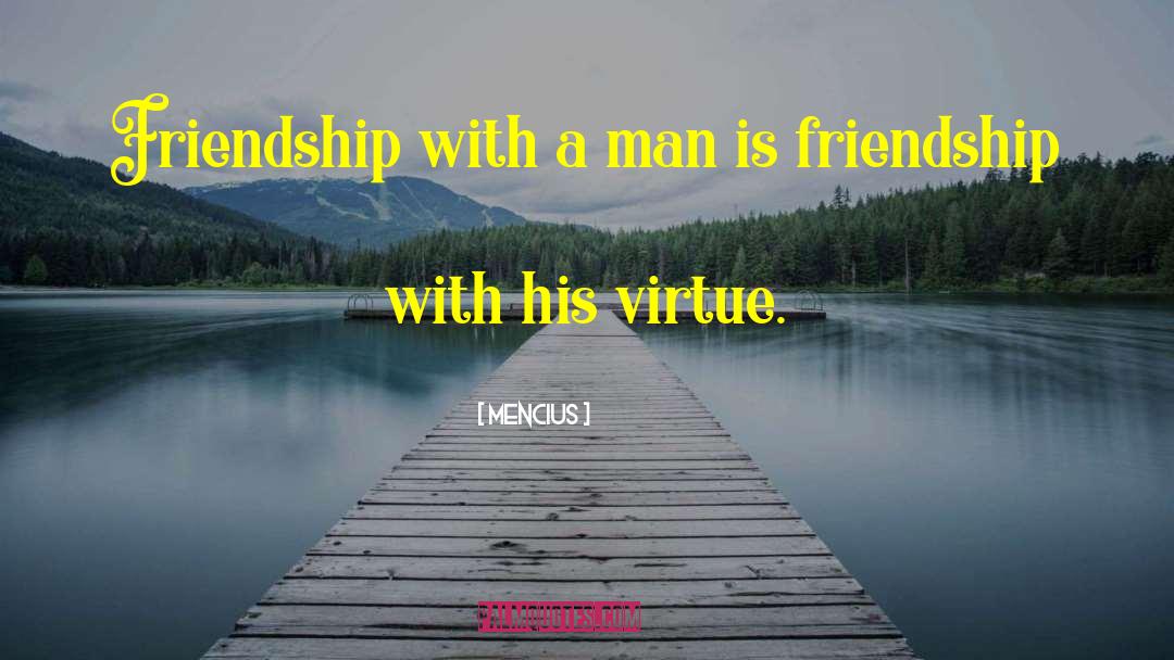 Inspirational Friendship quotes by Mencius