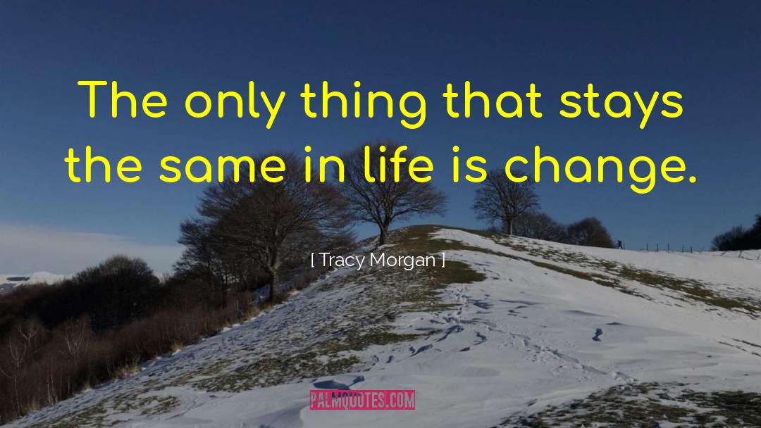 Inspirational Gems quotes by Tracy Morgan