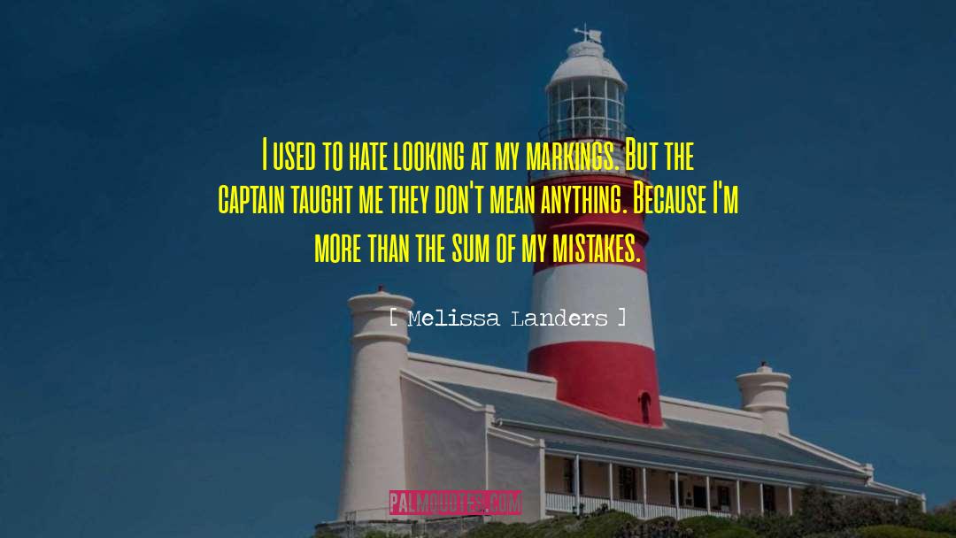 Inspirational Girls quotes by Melissa Landers