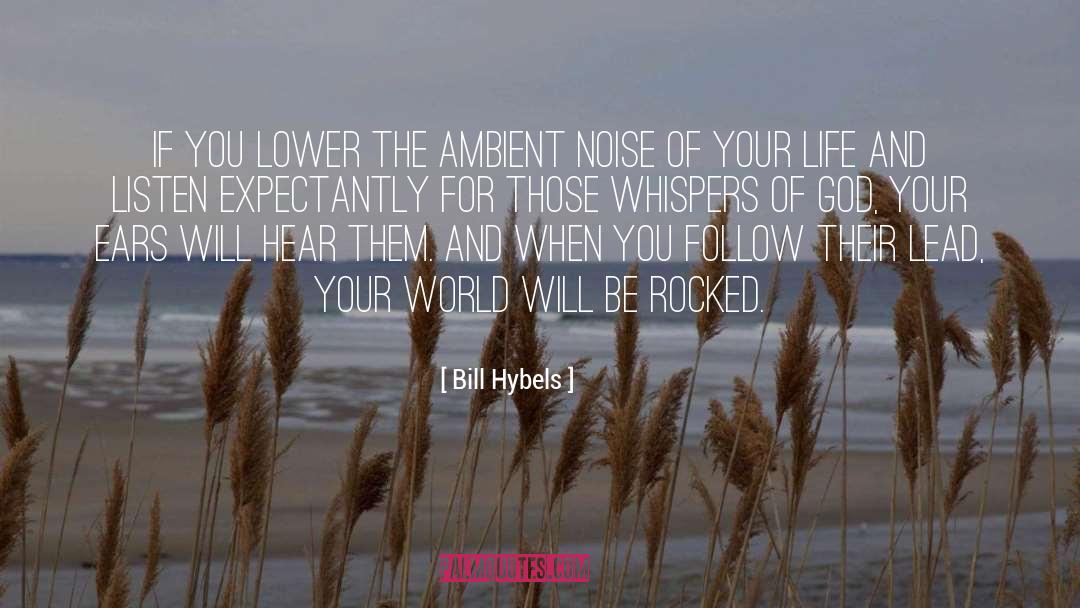 Inspirational God quotes by Bill Hybels