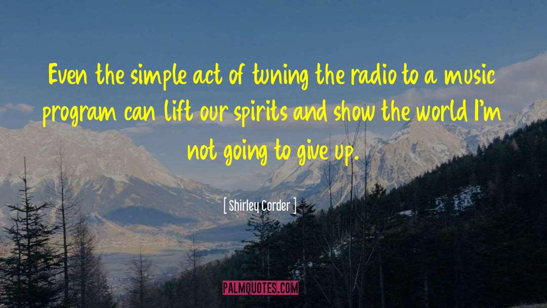 Inspirational Going Out quotes by Shirley Corder